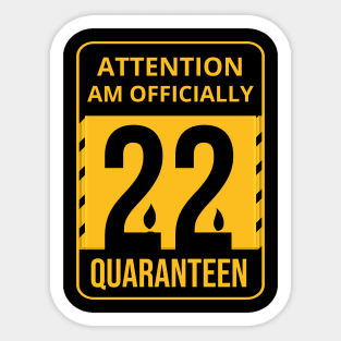 22th Birthday Officially a quarantined adult 22 Years Old Sticker